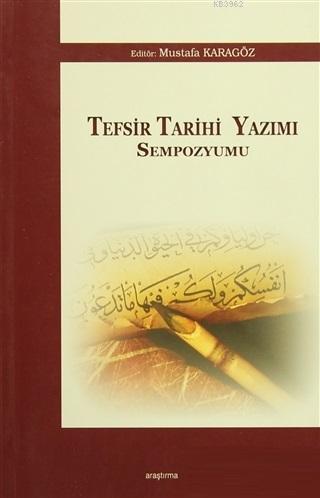 Tefsir Tarihi Yazımı Sempozyumu