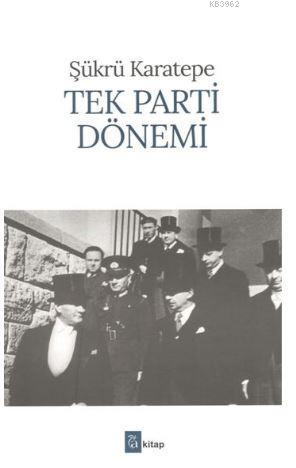 Tek Parti Dönemi