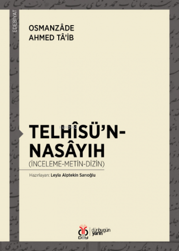 Telhîsü'n-Nasâyıh Osmanzâde Ahmed Tâ'ib