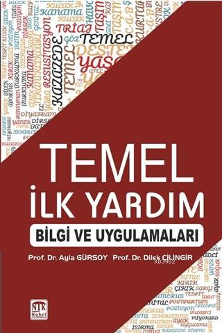 Temel İlk Yardım Bilgi ve Uygulamaları
