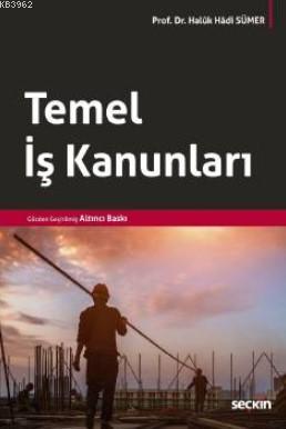 Temel İş Kanunları
