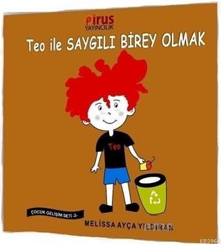 Teo ile Saygılı Birey Olmak - Çocuk Gelişim Seti 3