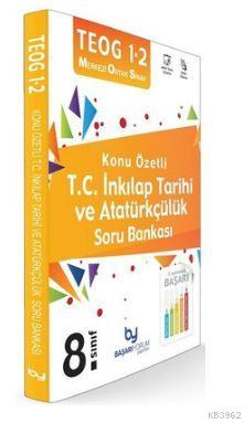 TEOG 1 2 8.Sınıf Konu Özetli T.C. İnkılap Tarihi ve Atatürkçülük Soru Bankası