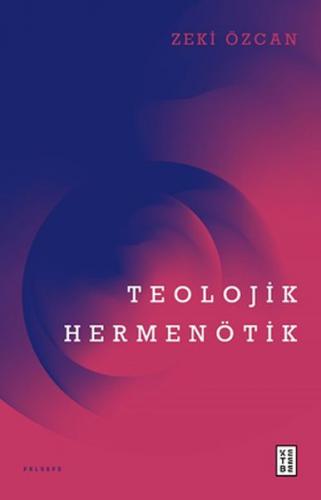 Teolojik Hermenötik Zeki Özcan