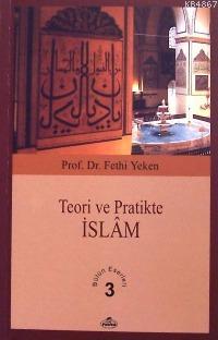 Teori ve Pratikte İslam Fethi Yeken