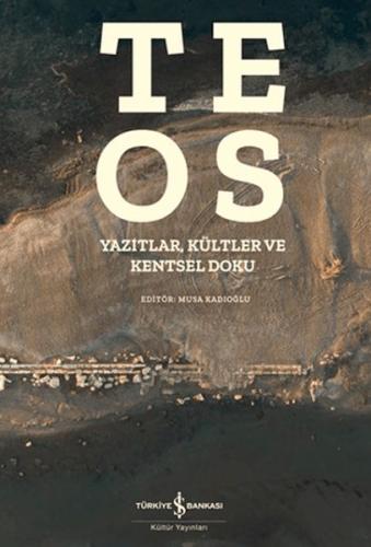 Teos - Yazıtlar, Kültler ve Kentsel Doku Kolektif
