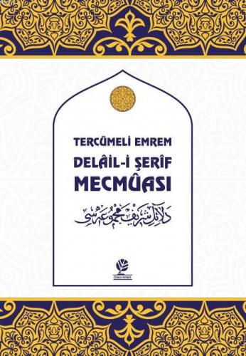 Tercümeli Emrem Delaili Şerif Mecmuası