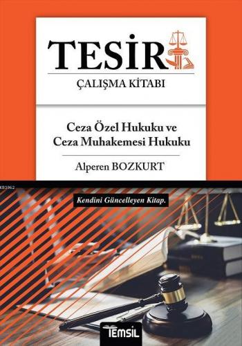 Tesir - Ceza Özel Hukuku - Ceza Muhakemesi Hukuku