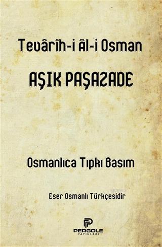 Tevarih-i Ali Osman Aşık Paşazade
