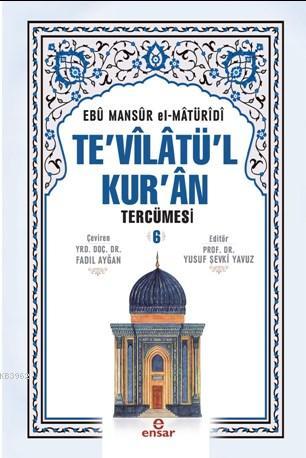Te'vilatül Kur'an Tercümesi 6 Ebu Mansur el-Matüridi