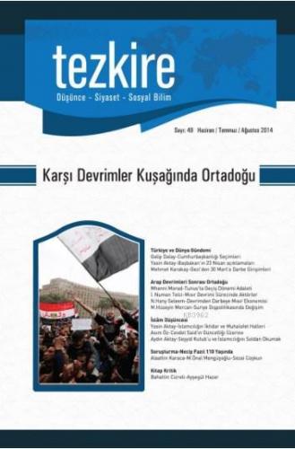 Tezkire Dergisi Sayı:49 - Karşı Devrimler Kuşağında Ortadoğu