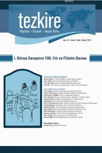 Tezkire Dergisi Sayı:51 - I. Dünya Savaşının 100. Yılı ve Filistin Davası