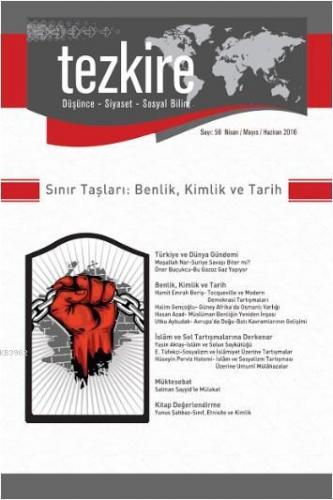 Tezkire Dergisi Sayı:56 - Sınır Taşları: Benlik, Kimlik ve Tarih Kolek