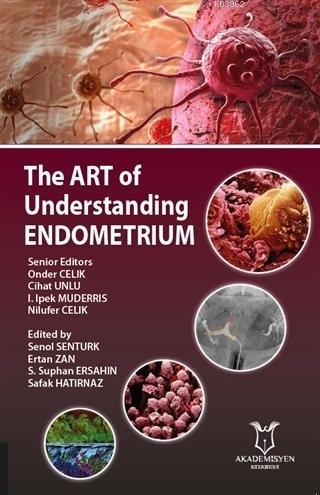 The Art Of Understanding Endometrium Kolektif