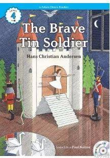 The Brave Tin Soldier +CD (eCR Level 4) Hans Christian Andersen