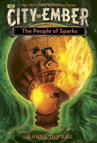 The City of Ember - The People of Sparks Jeanne DuPrau