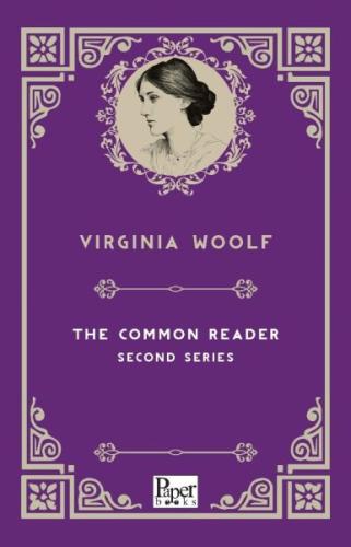 The Common Reader Second Series (İngilizce Kitap)