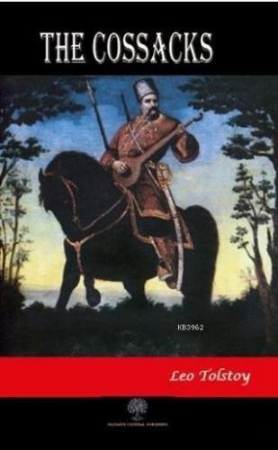 The Cossacks Leo Tolstoy