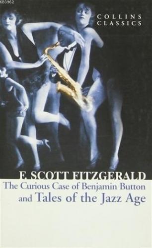 The Curious Case of Benjamin Button and Tales of the Jazz Age Francis 