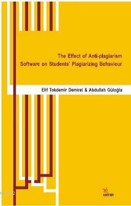 The Effect of Anti-plagiarism Software on Students' Plagiarizing Behav
