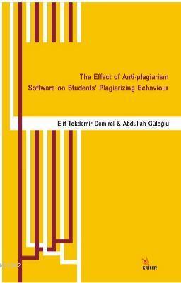 The Effect of Anti-plagiarism Software on Students' Plagiarizing Behaviour