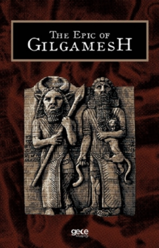 The Epic Of Gilgamesh