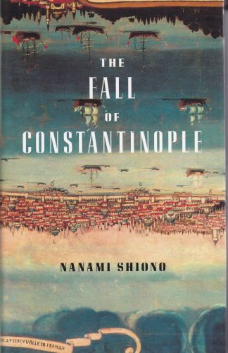 The Fall Of Constantinople Nanami Shiono