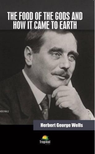 The Food Of The Gods And How it Came To Earth