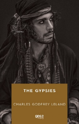 The Gypsies Charles Godfrey Leland