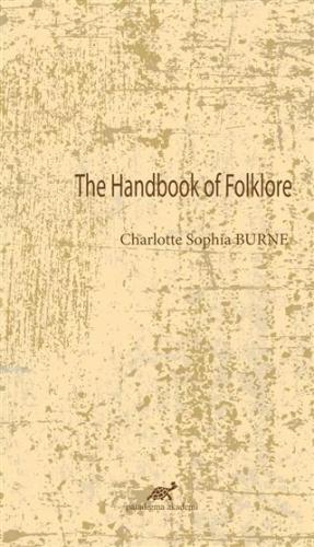 The Handbook Of Folklore Charlotte Sophia Burne