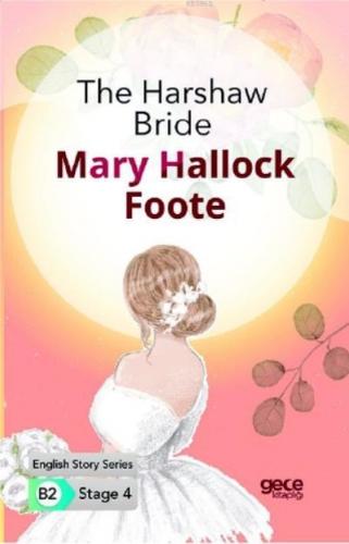 The Harshaw Bride İngilizce Hikayeler B2 Stage 4 Mary Hallock Foote