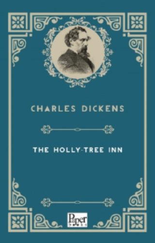 The Holly-Tree Inn Charles Dickens