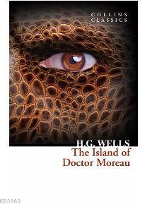 The Island of Doctor Moreau (Collins Classics) H. G. Wells