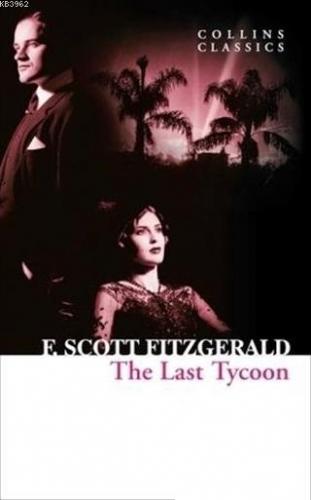 The Last Tycoon Collins Classics Francis Scott Key Fitzgerald