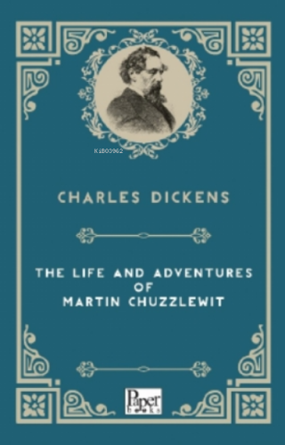 The Life and Adventures of Martin Chuzzlewitt