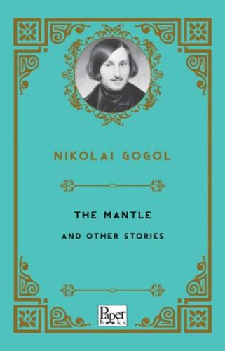 The Mantle and Other Stories Nikolay Gogol