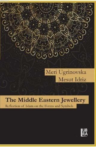 The Middle Eastern Jewellery Mesut Idriz Meri Ugrinovska