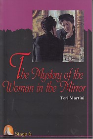 The Mystery of The Woman in The Mirror - Stage 6 Teri Martini