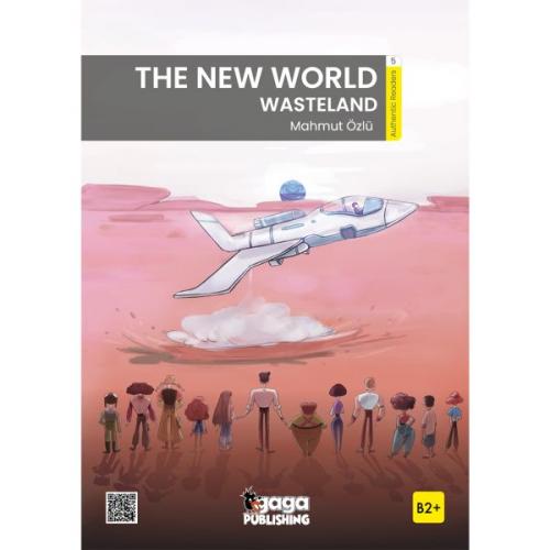 The New World: Wasteland (B2+ Reader) Mahmut Özlü