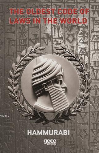The Oldest Code of Laws in the World Hammurabi