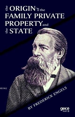 The Origin Of the Family Private Property and the State Friedrich Enge