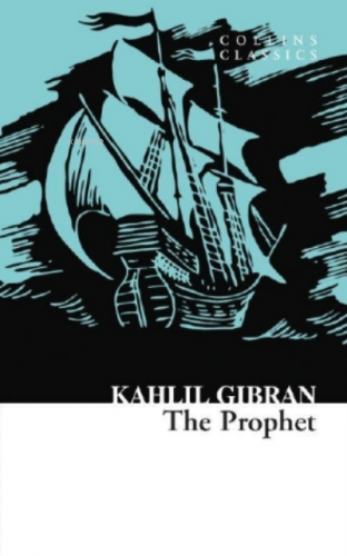 The Prophet ( Collins Classics ) Kahlil Gıbran