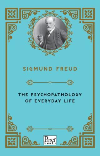 The Psychopathology of Everyday Life (İngilizce) Sigmund Freud