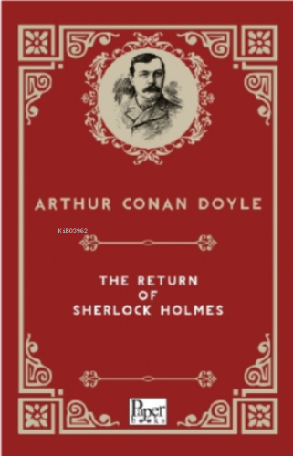 The Return of Sherlock Holmes Sir Arthur Conan Doyle
