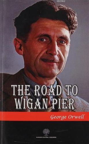 The Road To Wigan Pier