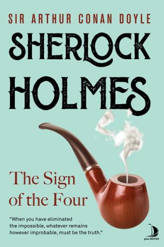 The Sign of the Four Sir Arthur Conan Doyle