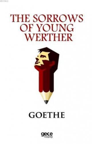 The Sorrows Of Young Werther Johann Wolfgang Von Goethe
