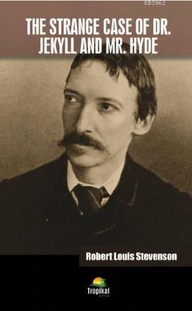 The Strange Case Of Dr. Jekyll And Mr. Hyde Robert Louis Stevenson