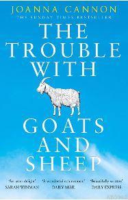 The Trouble with Goats and Sheep Joanna Cannon