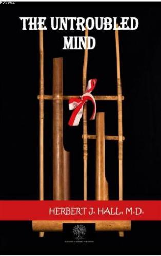 The Untroubled Mind